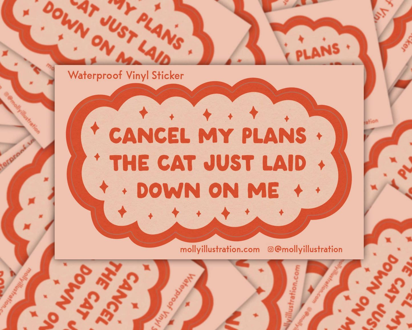 Sticker with text 'Cancel my plans the cat just laid down on me' on a pink background